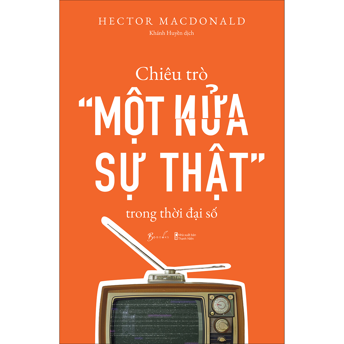 Chiêu Trò “Một Nửa Sự Thật” Trong Thời Đại Số