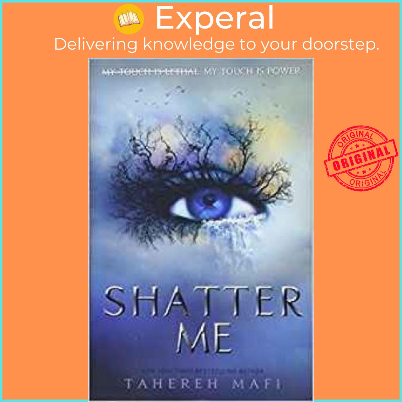 Sách - Shatter Me by Tahereh Mafi
