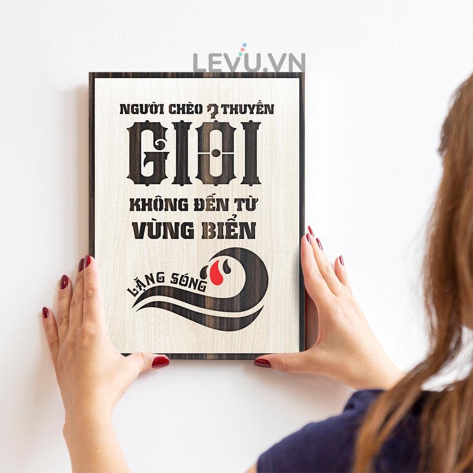 Tranh cổ động LEVU LV017 "Người chèo thuyền giỏi không đến từ vùng biển lặng sóng"