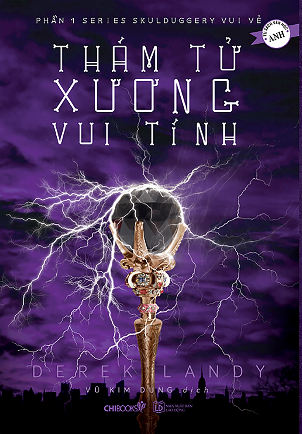 Skulduggery Vui Vẻ - Tập 1: Thám Tử Xương Vui Tính (Tái Bản)