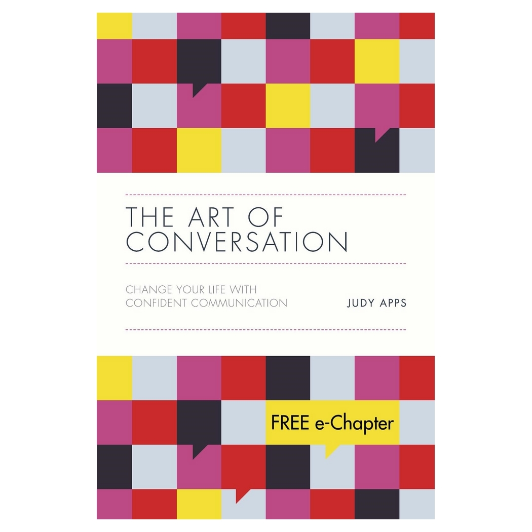 The Art Of Conversation - Change Your Life With Confident Communication