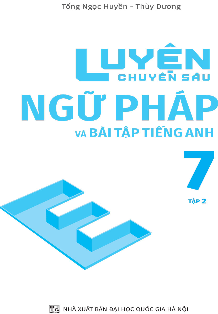 Global Success - Luyện Chuyên Sâu Ngữ Pháp Và Bài Tập Tiếng Anh Lớp 7 - Tập 2 (Theo Chương Trình Giáo Dục Phổ Thông Mới)  - MEGA