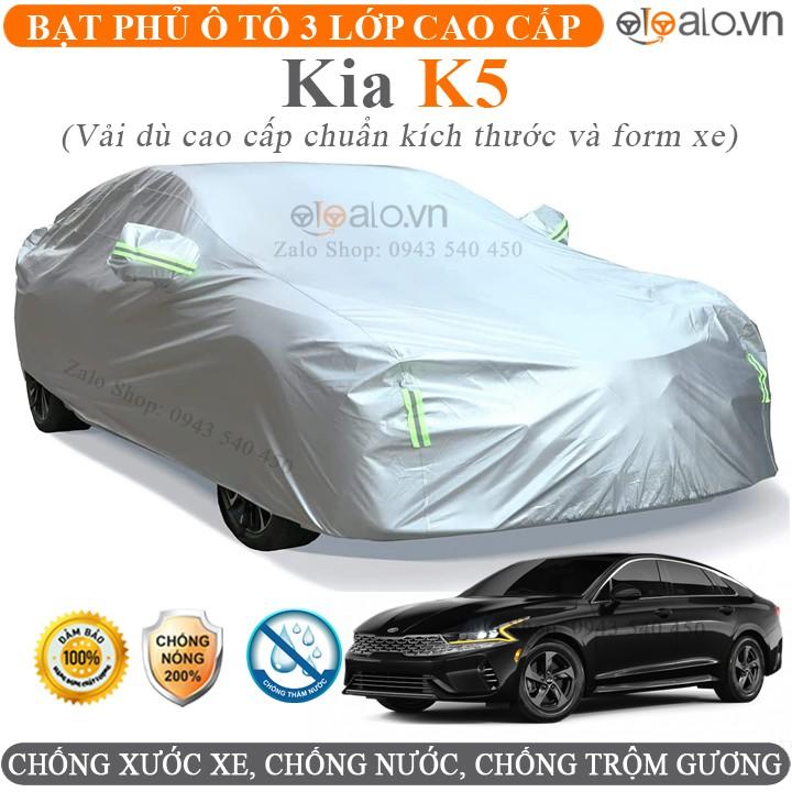 Bạt trùm che phủ xe ô tô Kia K5 chuẩn 3 Lớp Cao Cấp Chống Nắng Nóng Nước Mưa Cháy Chống Bụi