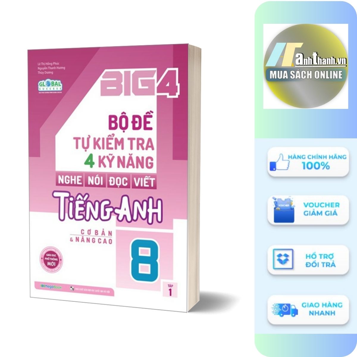 Global Success - Big 4 - Bộ Đề Tự Kiểm Tra 4 Kỹ Năng Nghe-Nói-Đọc-Viết Tiếng Anh Cơ Bản Và Nâng Cao 8 - Tập 1