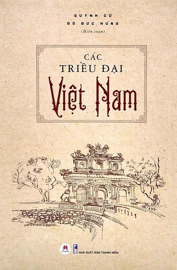 Các Triều Đại Việt Nam (Tái bản năm 2022)