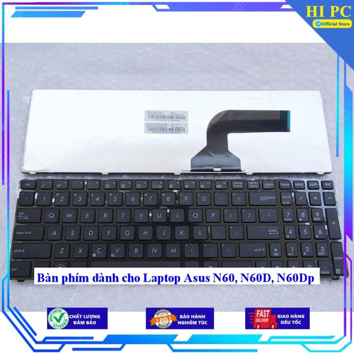 Bàn phím dành cho Laptop Asus N60 N60D N60Dp - Hàng Nhập Khẩu mới 100%