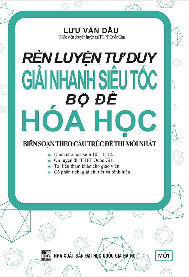 RÈN LUYỆN TƯ DUY GIẢI NHANH SIÊU TỐC BỘ ĐỀ HÓA HỌC_KV