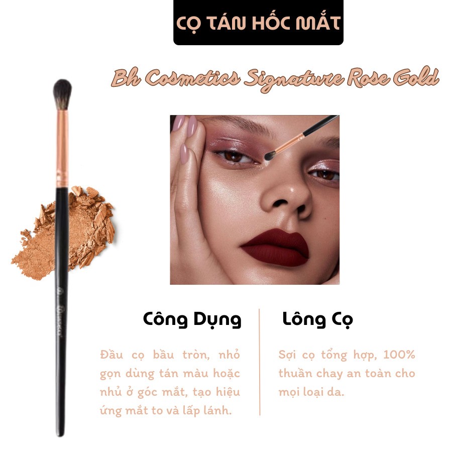 Cọ tán hốc mắt Bh Cosmetics Signature Rose 06