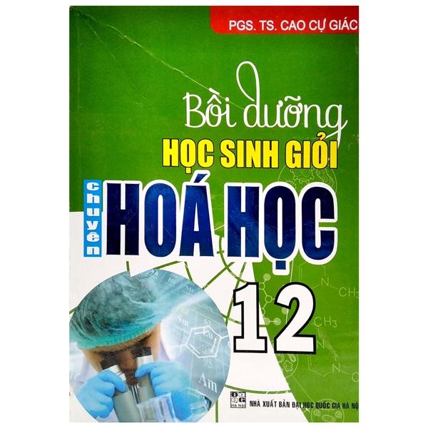 Bồi Dưỡng Học Sinh Giỏi Hóa Học 12