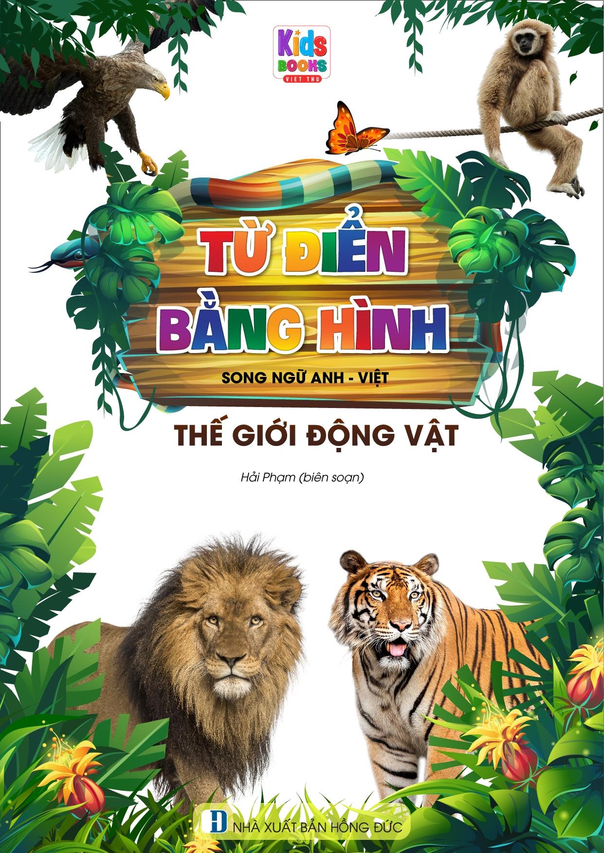 Từ Điển Bằng Hình - Song Ngữ Anh-Việt - Thế Giới Động Vật (Tái Bản 2023)