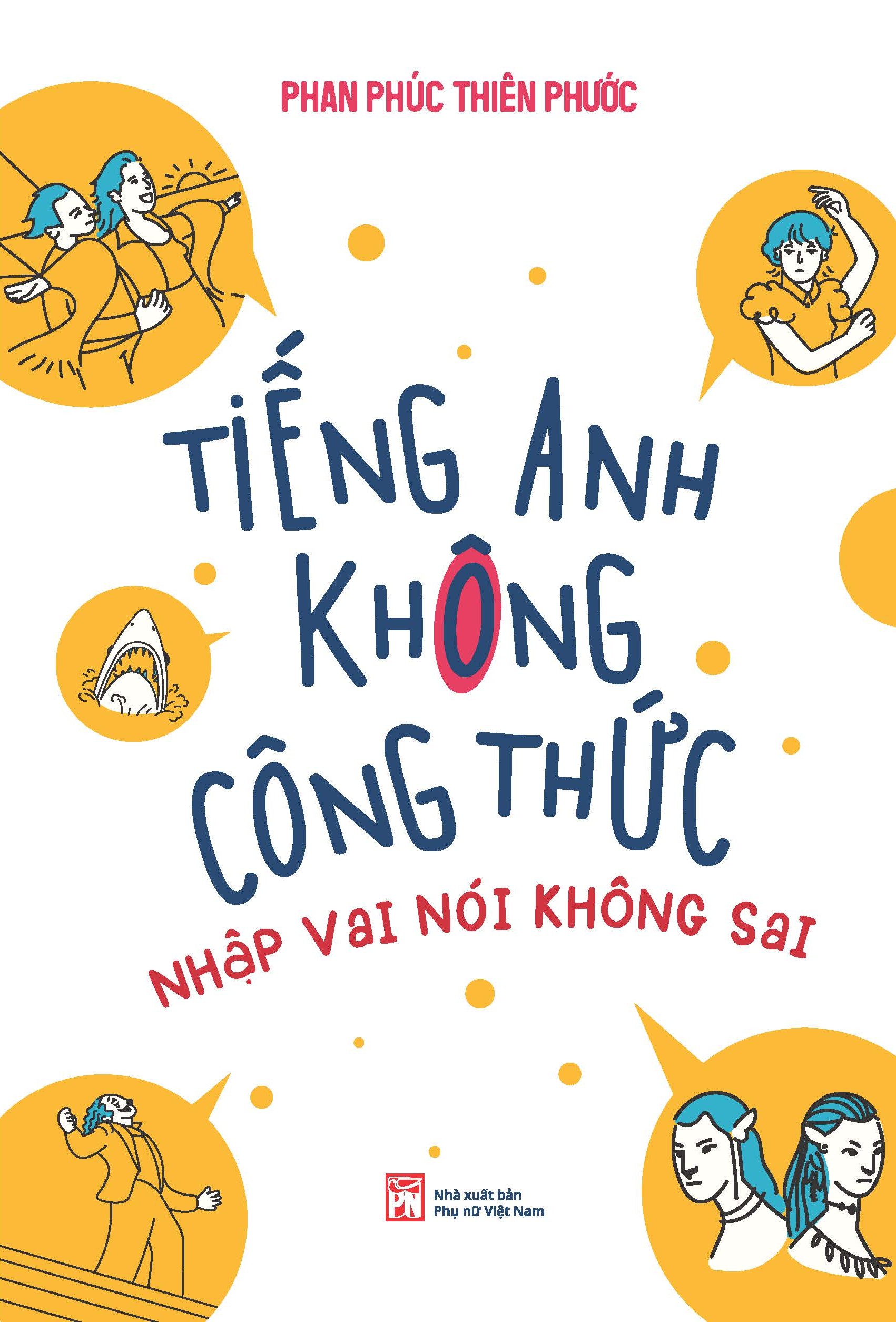 Tiếng Anh Không Công Thức – Nhập Vai Nói Không Sai
