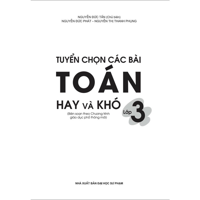 Sách - Tuyển Chọn Các Bài Toán Hay Và Khó - Lớp 3 (Biên soạn theo chương trình GDPT mới) - ndbooks