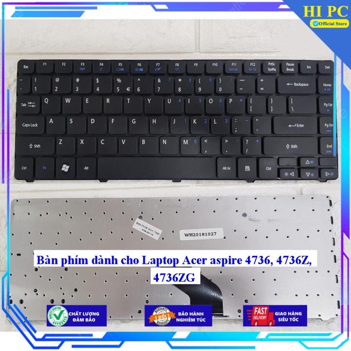 Bàn phím dành cho Laptop Acer aspire 4736 4736Z 4736ZG - Hàng Nhập Khẩu 