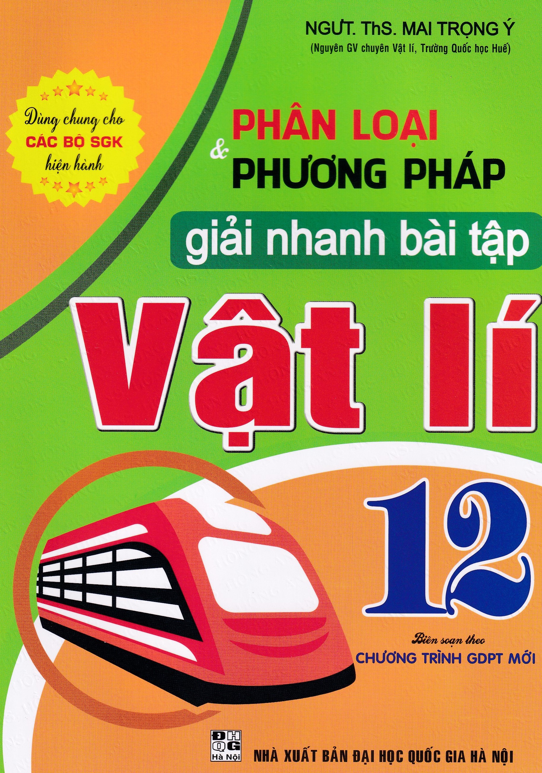 Phân loại và phương pháp giải nhanh bài tập vật lý 12 (Dùng chung cho các bộ SGK)