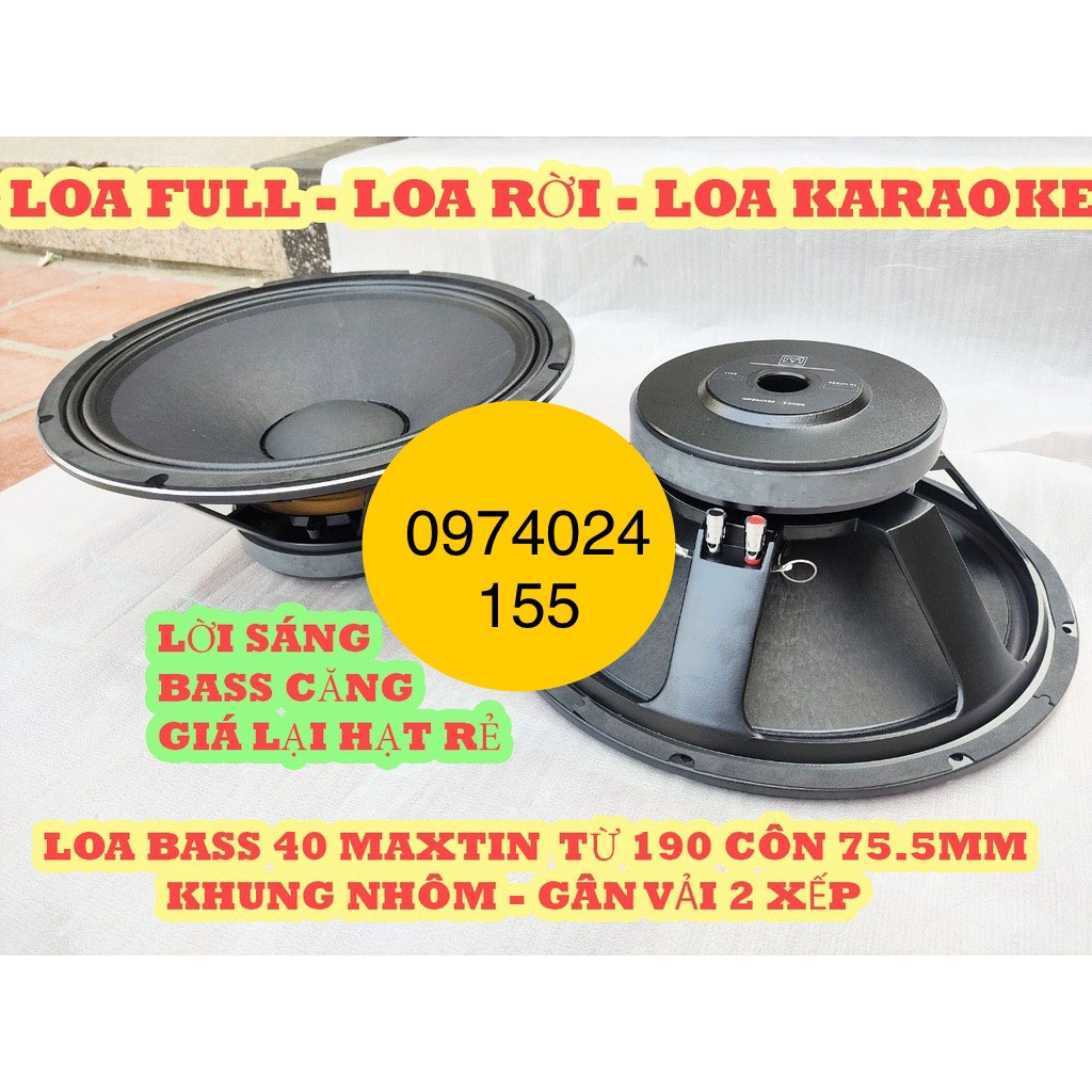 LOA BASS 40 TỪ 190 COIL 76 XƯƠNG NHÔM GÂN VẢI - BASS CĂNG TIẾNG SÁNG