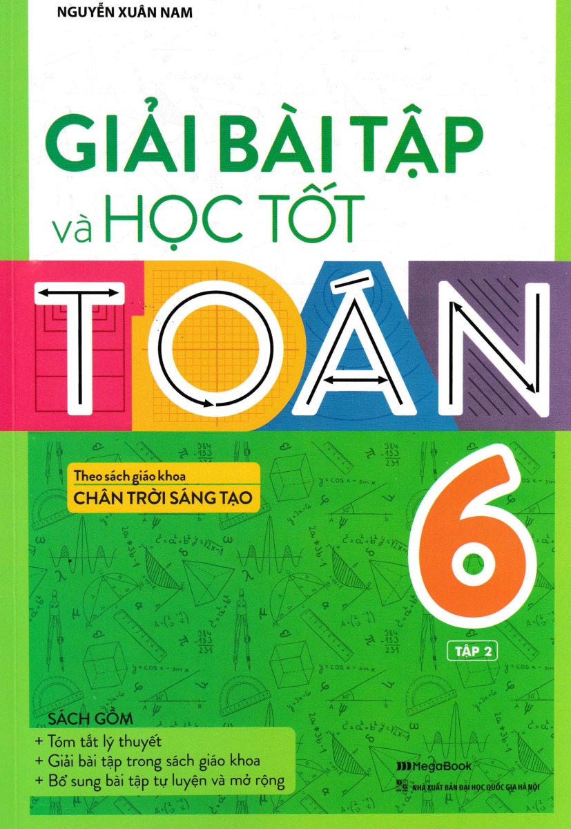 Giải Bài Tập Và Học Tốt Toán 6 - Tập 2 (Theo Sách Giáo Khoa Chân Trời Sáng Tạo)_MEGABOOK