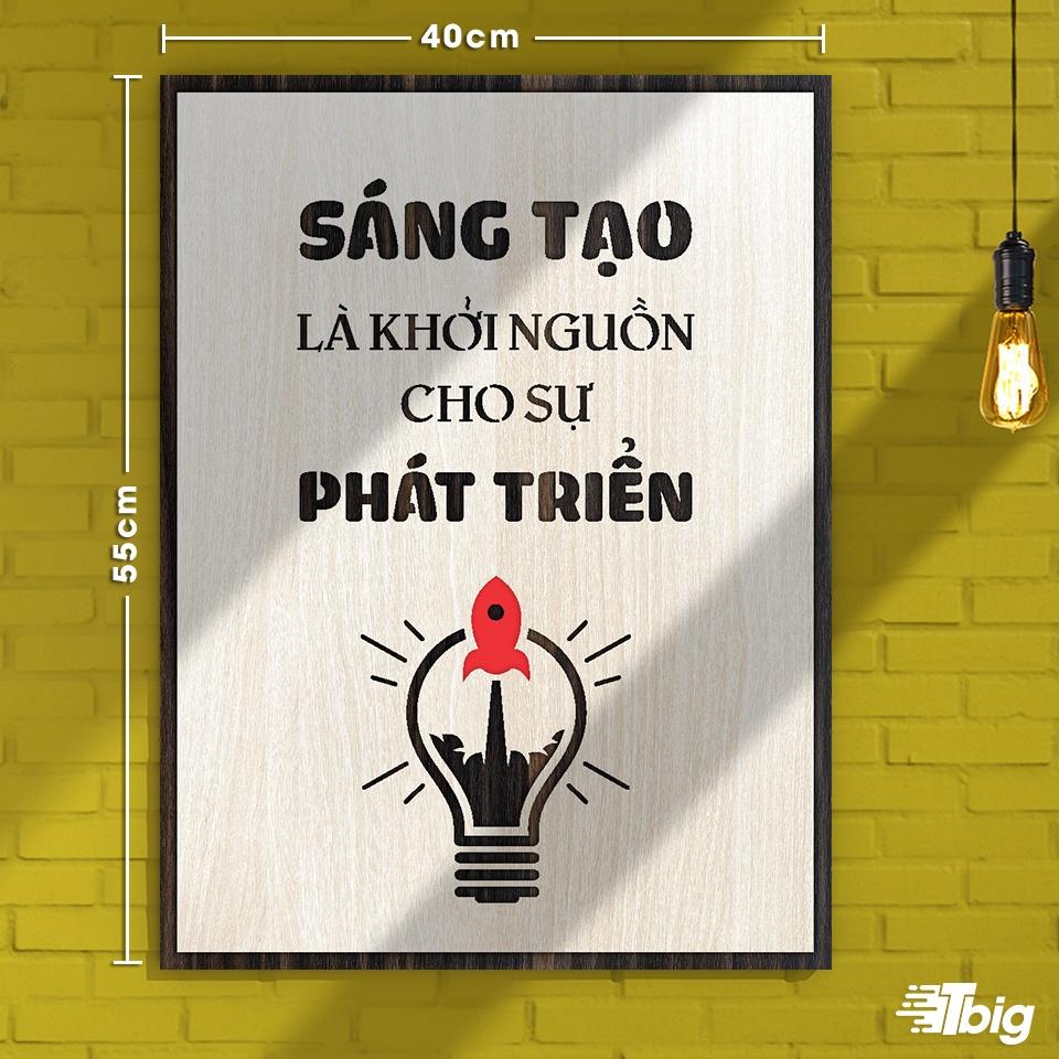 Tranh động lực TBIG120: Sáng tạo là khởi nguồn của phát triển 40x55cm