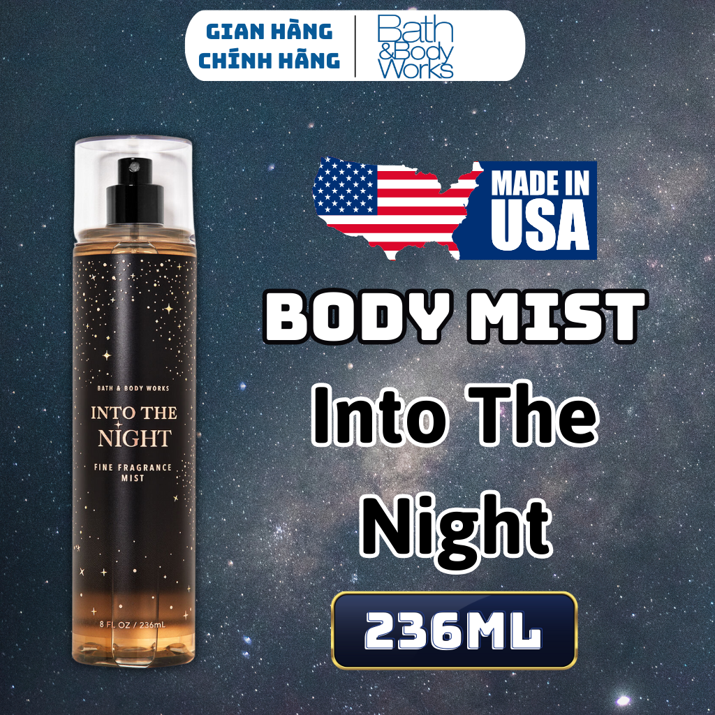 Body Mist Bath And Body Works Nam Nữ Chính Hãng Into The Nigh , Xịt Thơm Body Toàn Thân Hương Nước Hoa 236ml