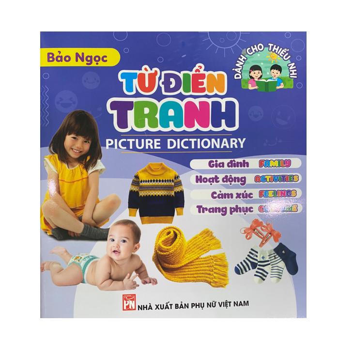 Từ Điển Tranh Dành Cho Thiếu Nhi - Gia Đình, Hoạt Động, Cảm Xúc, Trang Phục - Bản Quyền