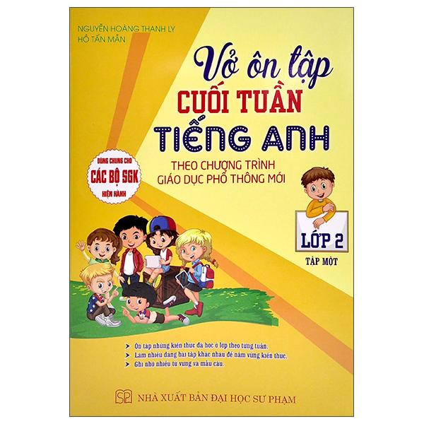 Dùng Chung Cho Các Bộ SGK Hiện Hành - Vở Ôn Tập Cuối Tuần Tiếng Anh Lớp 2 - Tập 1