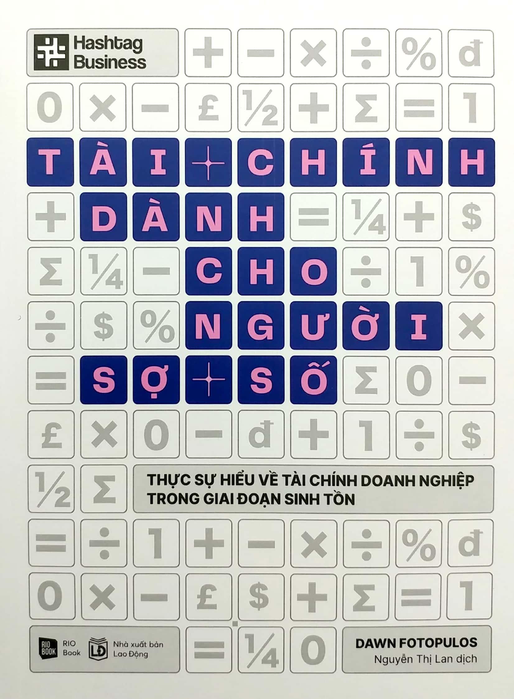 Sách Tài Chính Dành Cho Người Sợ Số - Thực Sự Hiểu Về Tài Chính Doanh Nghiệp Trong Giai Đoạn Sinh Tồn