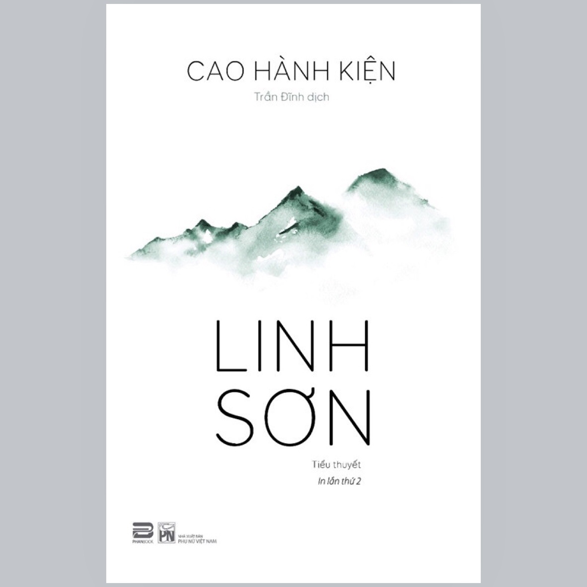 LINH SƠN - Cao Hành Kiện - Trần Đĩnh dịch - (bìa mềm)