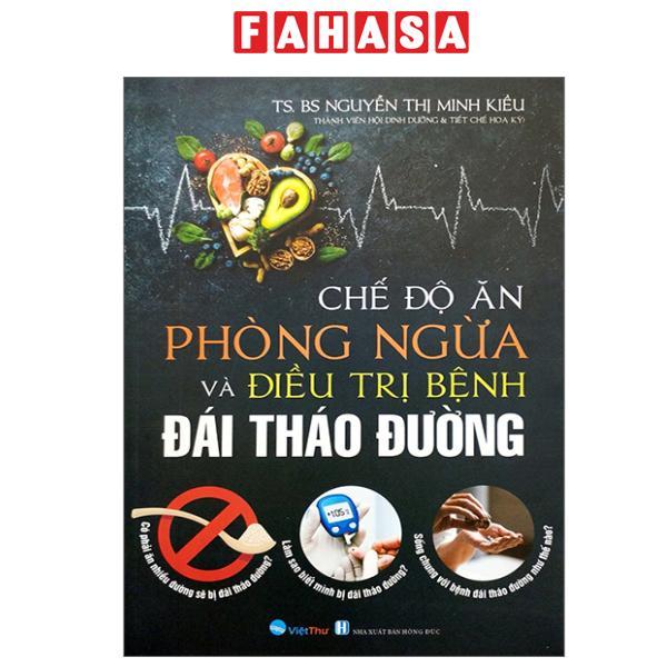 Sách - Chế Độ Ăn Phòng Ngừa Và Điều Trị Bệnh Đái Tháo Đường