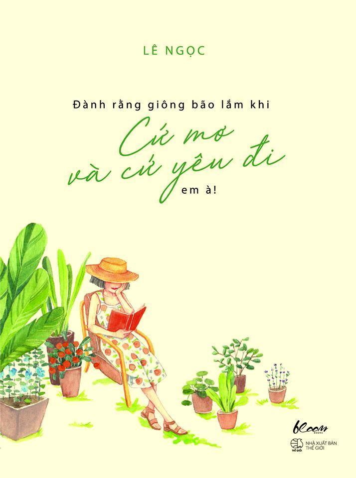 Đành Rằng Giông Bão Lắm Khi - Cứ Mơ Và Cứ Yêu Đi Em À