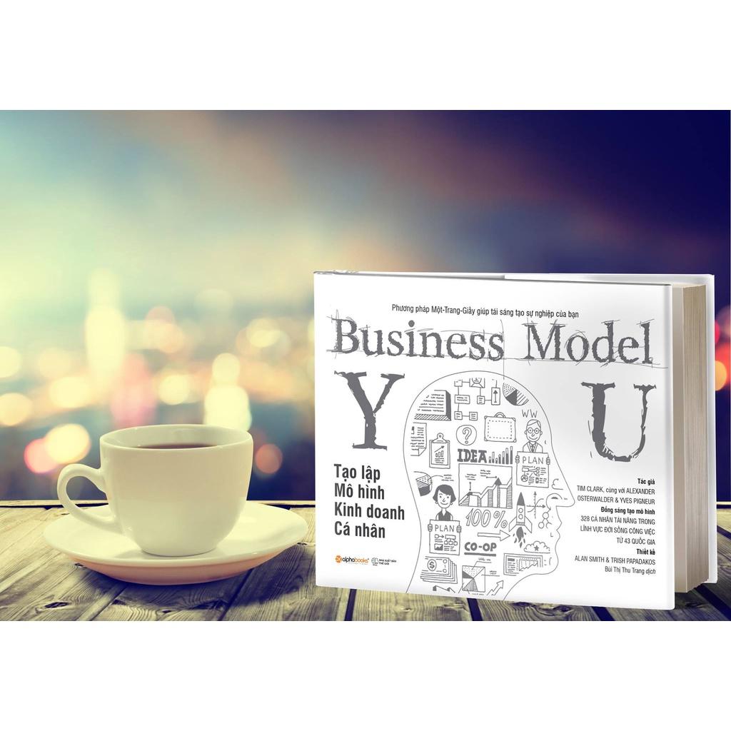 Business model you - Tạo lập mô hình kinh doanh cá nhân - Bản Quyền