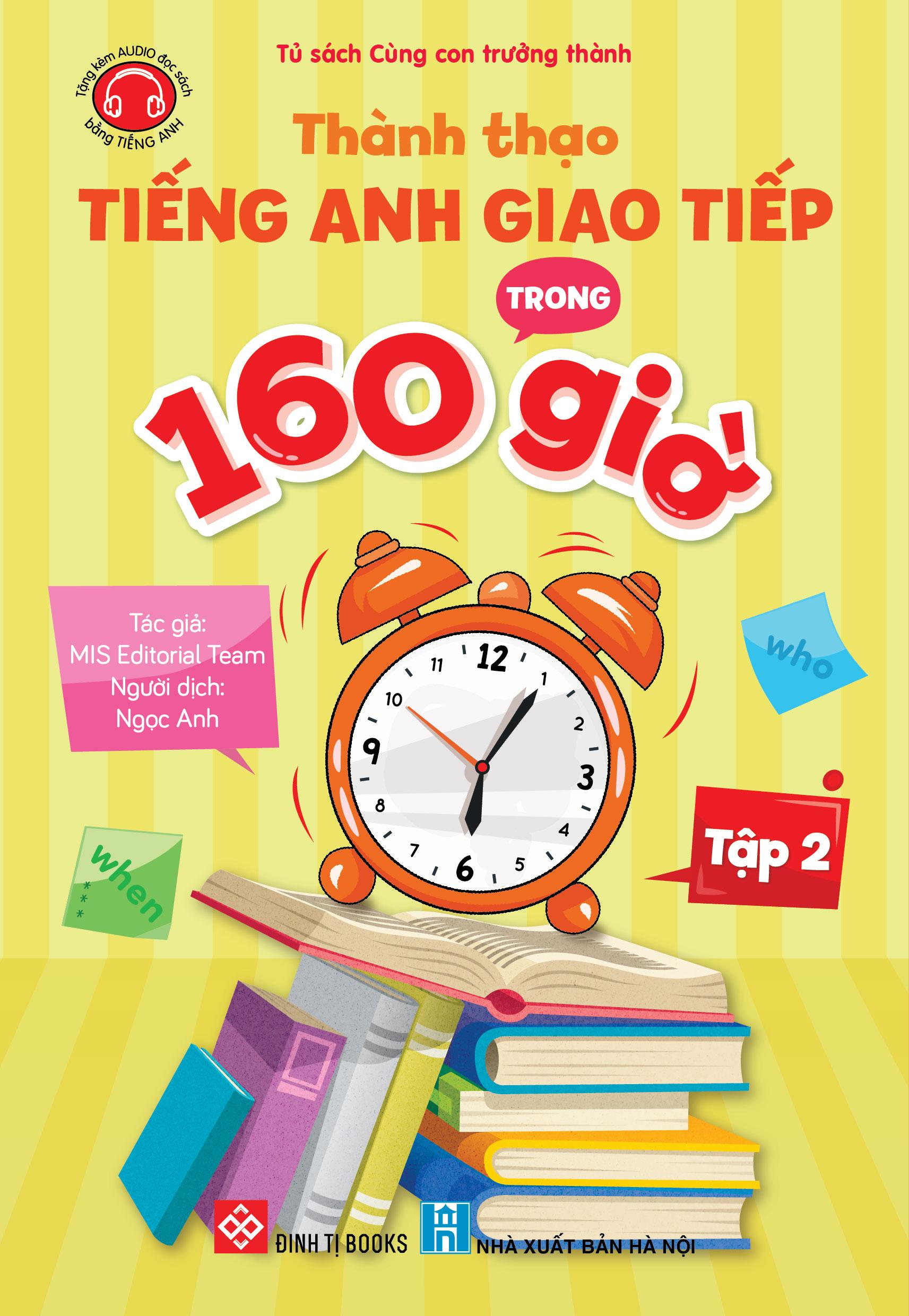 Sách - Thành Thạo Tiếng Anh Giao Tiếp Trong 160 Giờ - Tập 2