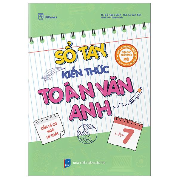 Sổ Tay Kiến Thức Toán-Văn-Anh Lớp 7
