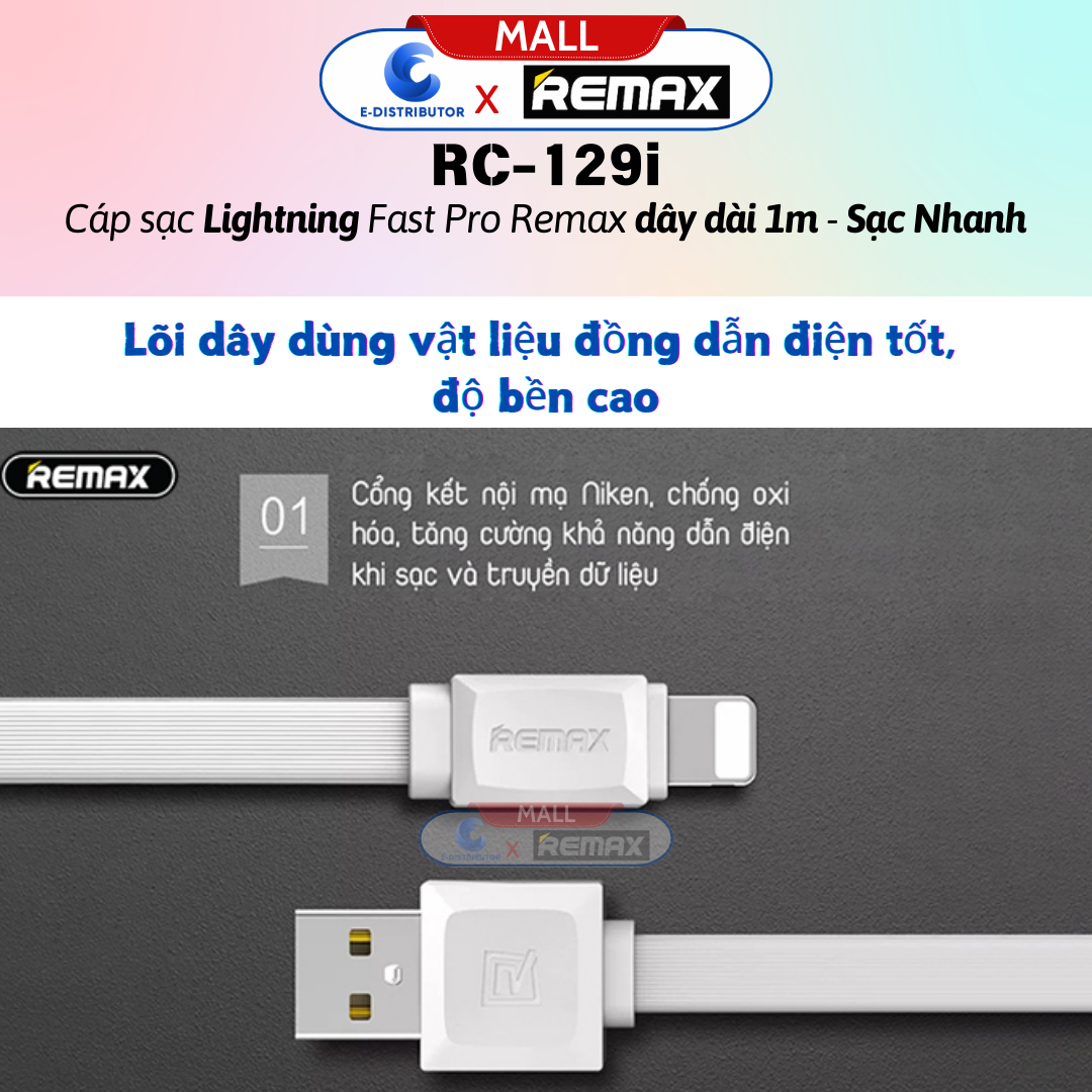 Cáp sạc Lightningg Fast Pro Remax RC-129i - Hàng Chính Hãng