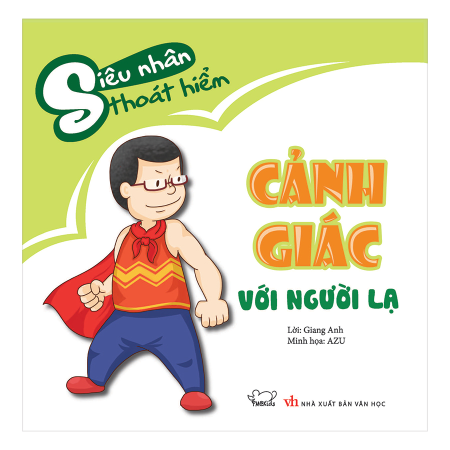 Cảnh Giác Với Người Lạ (Tái Bản)