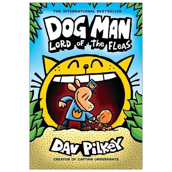 Dog Man #5: Lord Of The Fleas: A Graphic Novel