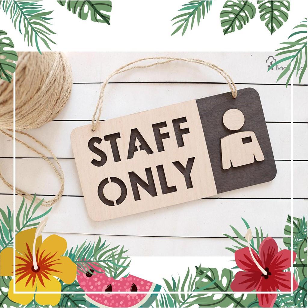 Bảng gỗ decor Staff Only