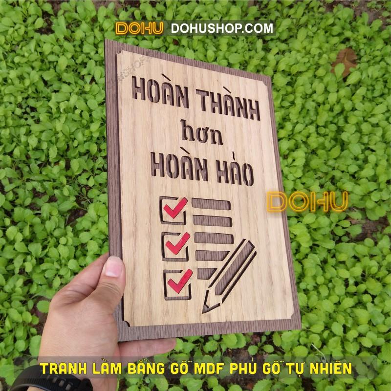 Tranh Treo Tường Gỗ Tạo Động Lực DOHU203: “Hoàn thành hơn hoàn hảo” - Giá Siêu Rẻ Mang Phong cách Vintage Sang Trọng