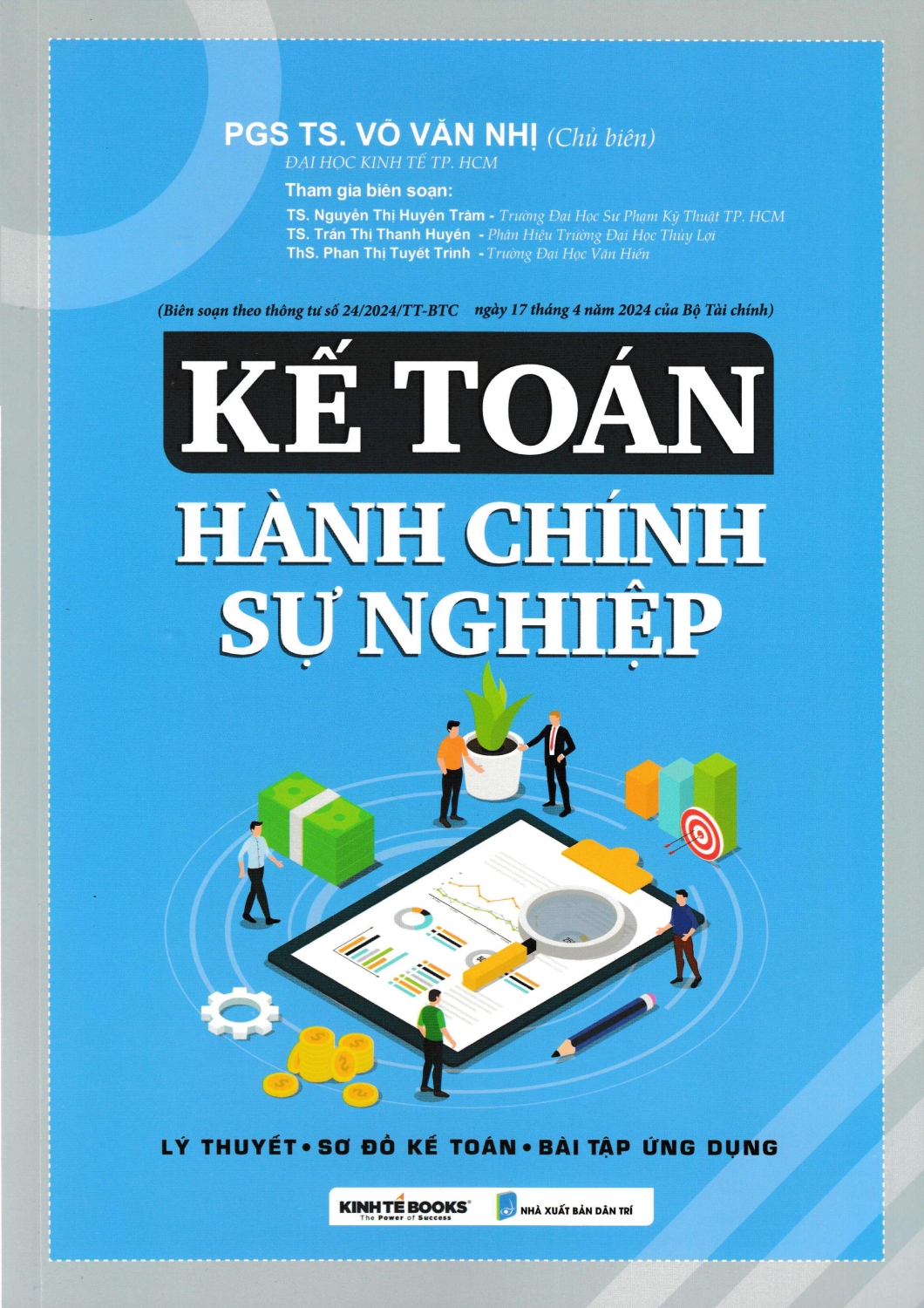 Kế Toán Hành Chính Sự Nghiệp (Lý Thuyết - Sơ Đồ Kế Toán - Bài Tập Ứng Dụng) (KT)