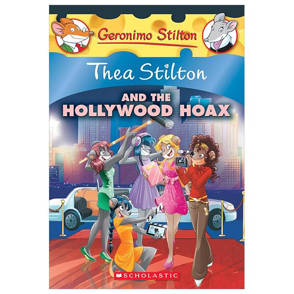Sách ngoại văn: Thea Stilton - Book 23 -Thea Stilton And The Hollywood Hoax