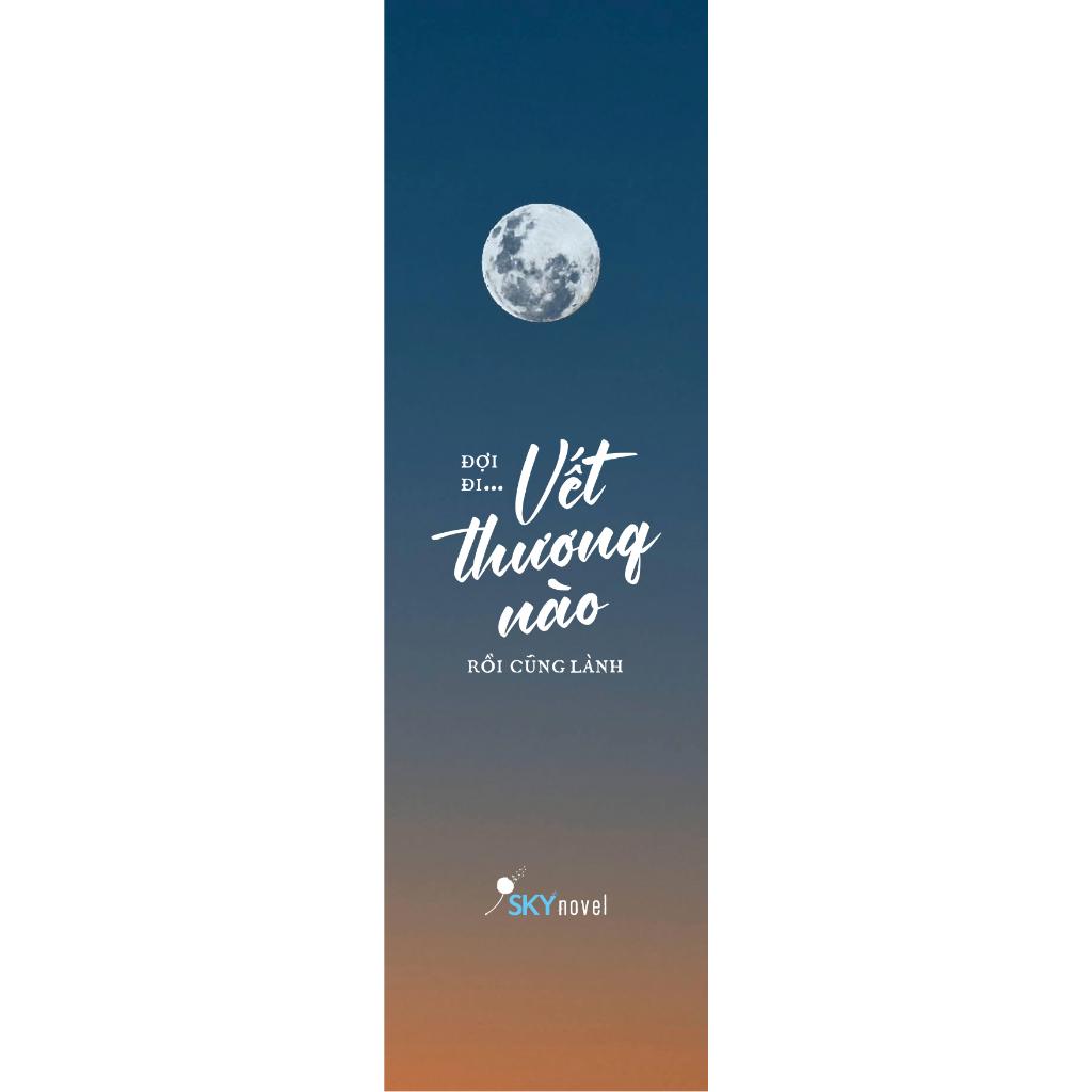 Sách Đợi Đi... Vết Thương Nào Rồi Cũng Lành -Skybooks