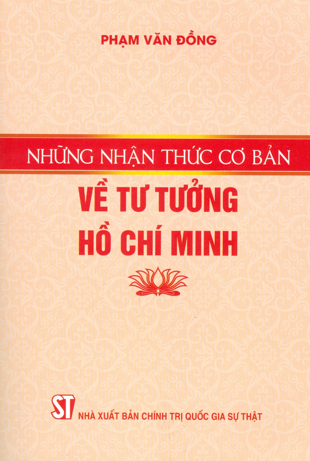 Những Nhận Thức Cơ Bản Về Tư Tưởng Hồ Chí Minh (Xuất bản lần thứ hai)