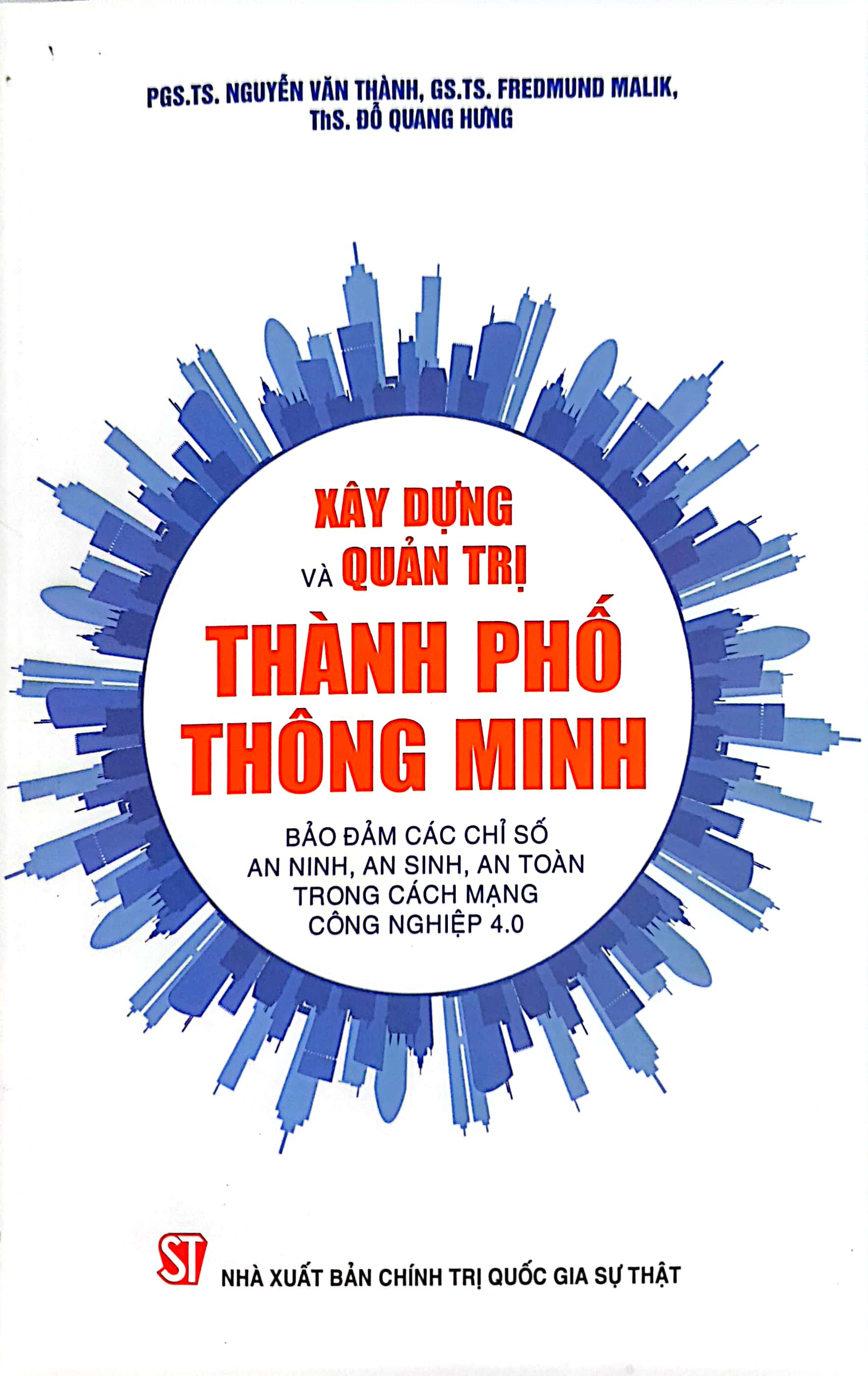 Xây dựng và quản trị thành phố thông minh bảo đảm các chỉ số an sinh, an toàn trong Cách mạng công nghiệp 4.0