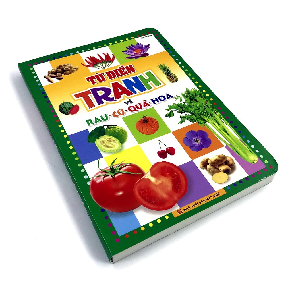 Sách: Từ Điển Tranh Về Rau - Củ - Quả - Hoa
