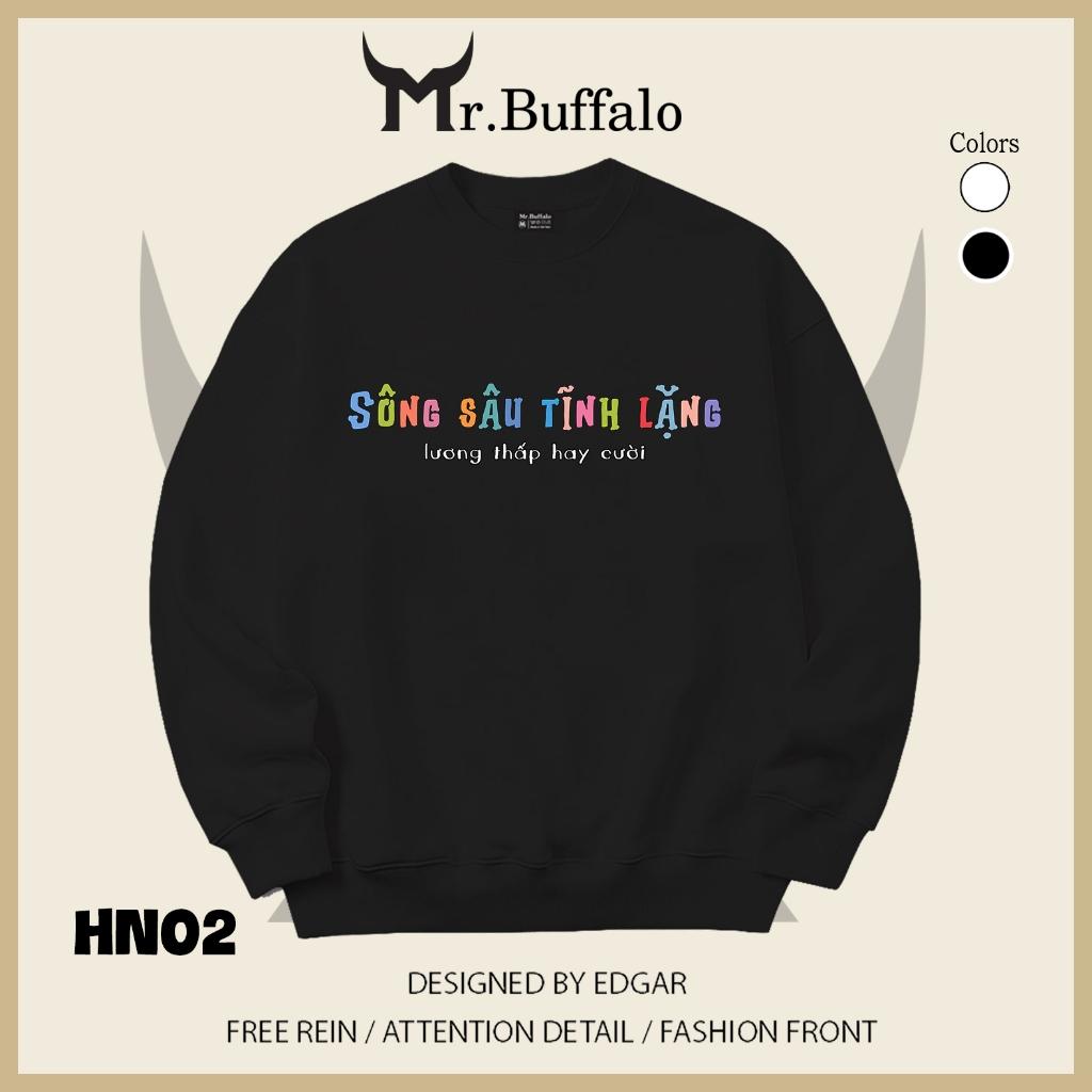 Áo sweater thu đông form rộng in hình hài hước "Sông sâu tĩnh lặng lương thấp hay cười" Mr.buffalo - [HN03] Áo Trắng