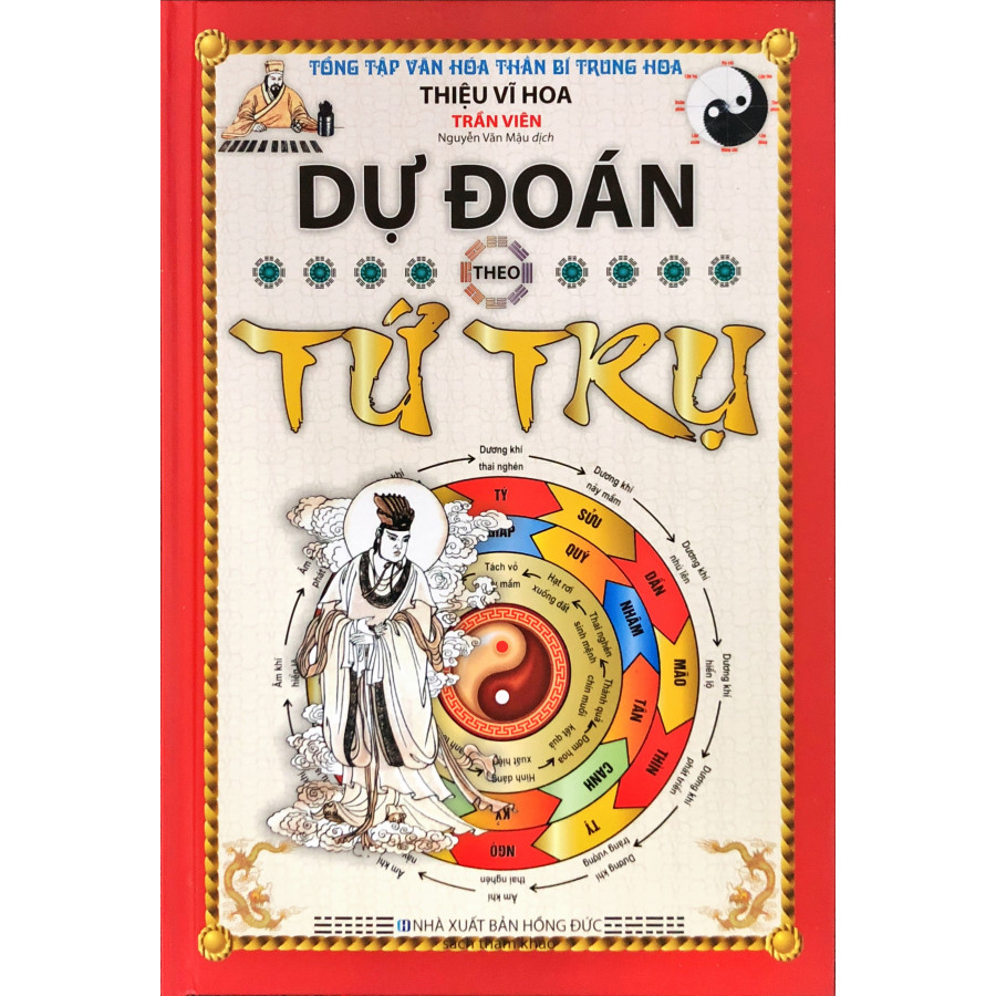 Dự đoán theo tứ trụ (tái bản 2018)