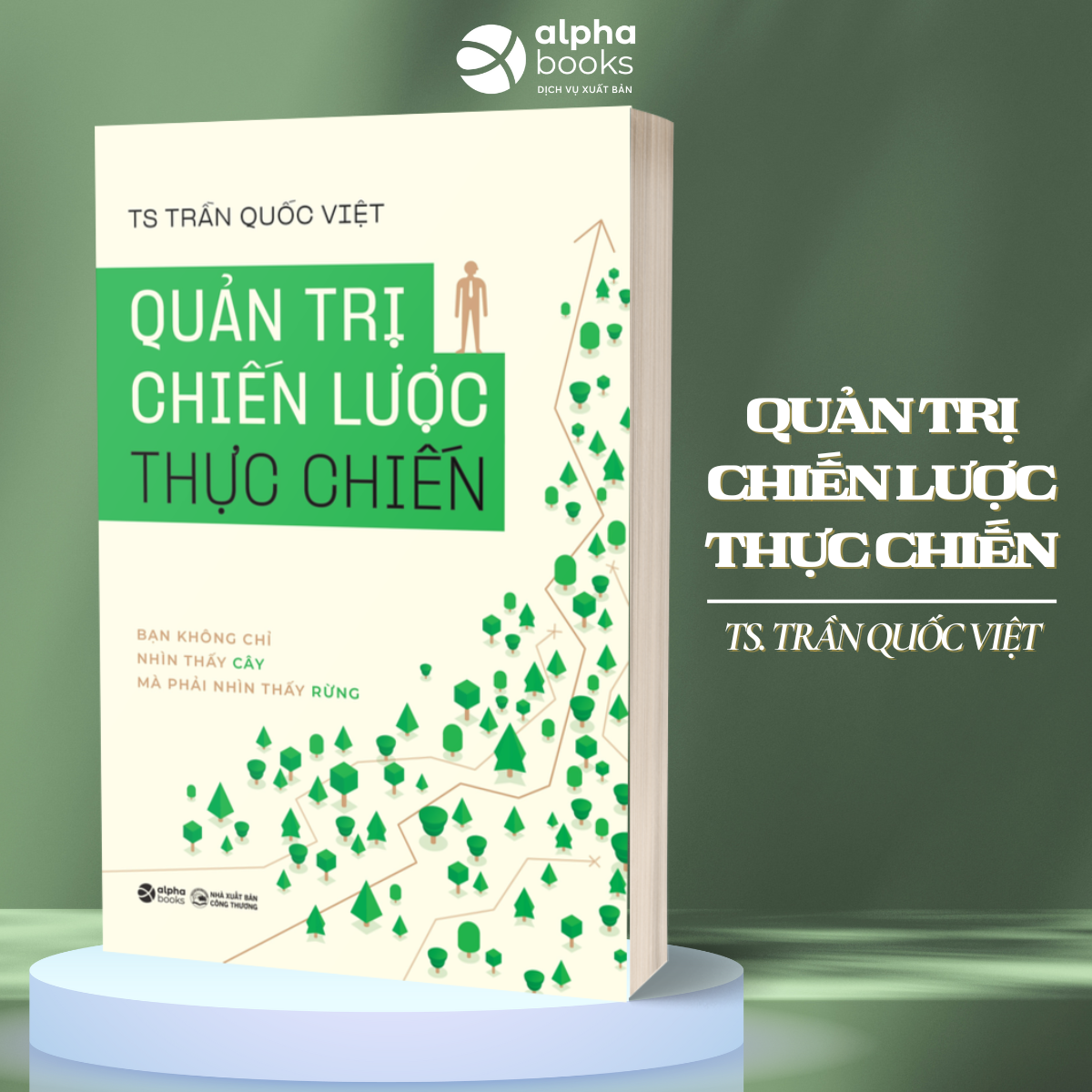 Combo Nghệ Thuật Tư Duy Chiến Lược + Quản Trị Chiến Lược Thực Chiến - Bạn Không Chỉ Nhìn Thấy Cây Mà Phải Nhìn Thấy Rừng