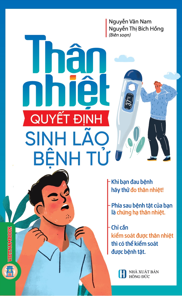 Combo 2 Quyển Thân Nhiệt  - Quyết Định Sinh Lão Bệnh Tử + Thân Nhiệt - Chìa Khóa Để Sống Khỏe Mạnh Và Trường Thọ