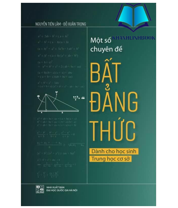 Sách - Một số chuyên đề bất đẳng thức dành cho học sinh THCS