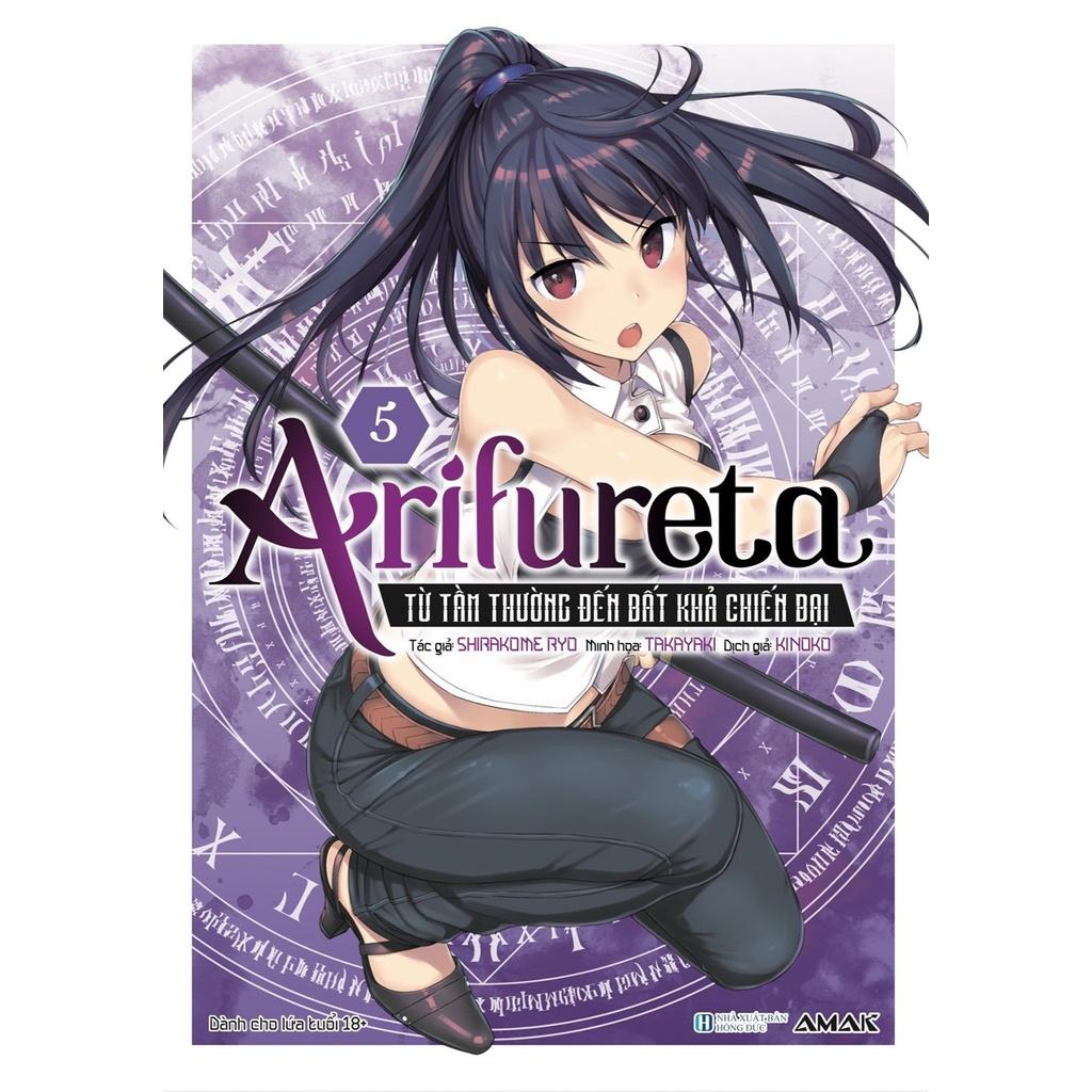 Sách Arifureta - Tập 5 - Từ Tầm Thường Đến Bất Khả Chiến Bại - Tặng kèm Bookmark - Light Novel - AMAK