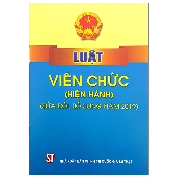 Luật Viên Chức - Hiện Hành (Sửa Đổi, Bổ Sung Năm 2019)