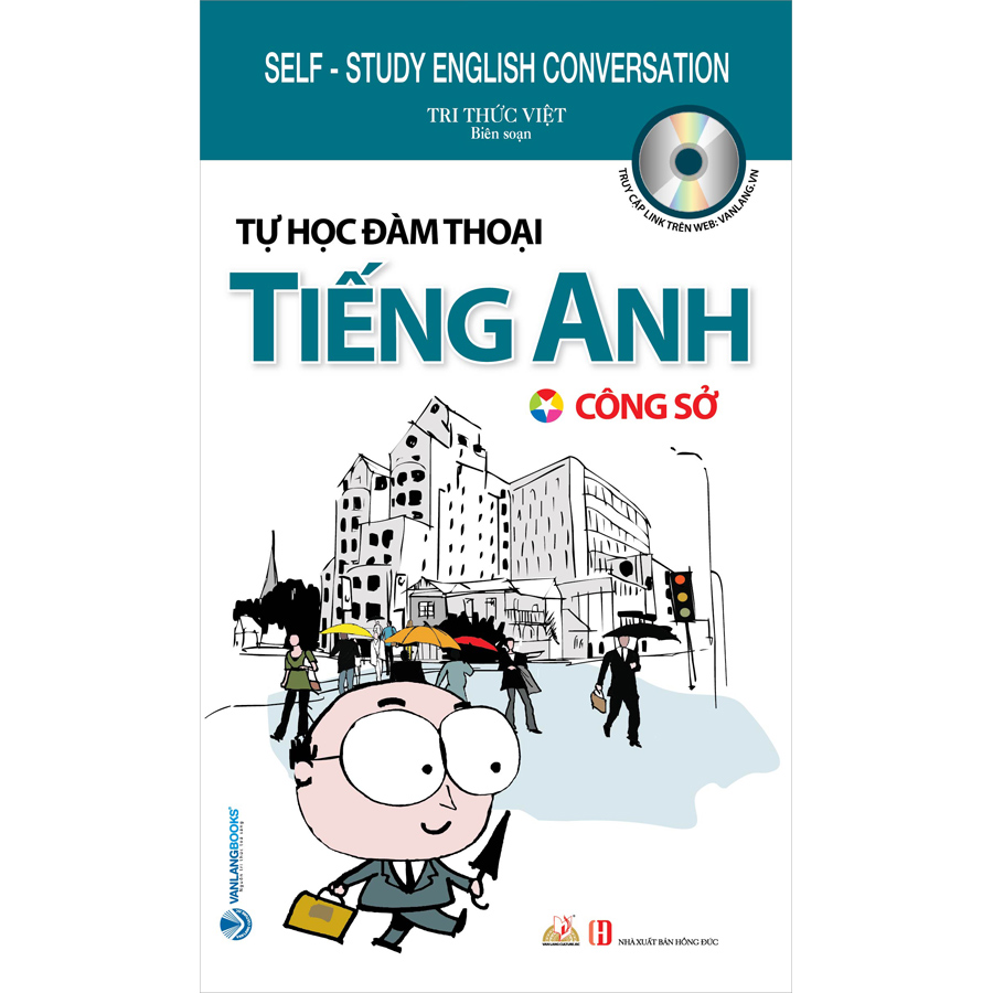 Tự Học Đàm Thoại Tiếng Anh - Công Sở